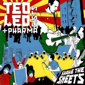 TED LEO AND THE PHARMACISTS – SHAKE THE SHEETS 20TH ANNIVERSARY