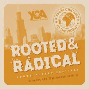 YCA Rooted & Radical Youth Poetry Festival – Semi Finals